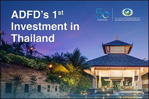 Abu Dhabi Fund for Development Announces First Investment in Thailand Tourism and Hospitality Sector