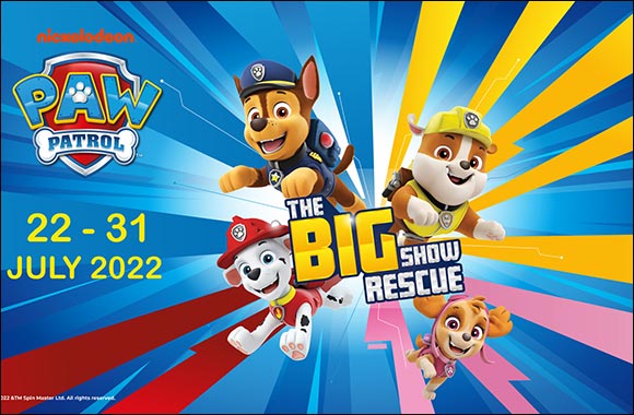 Join Nickelodeon's PAW Patrol in “The Big Show Rescue” at The Galleria Al Maryah Island, Abu Dhabi from 22 to 31 July 2022!