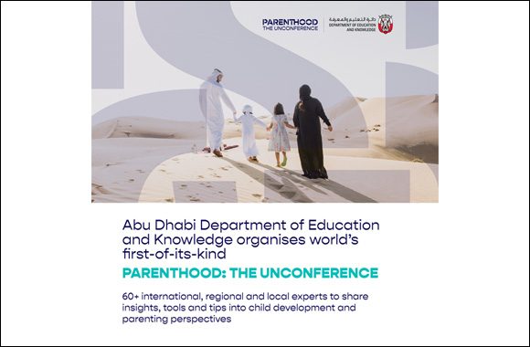 World's first-of-its-kind Parenthood: The Unconference to launch in Abu Dhabi this November to Help Parents Raise the Future