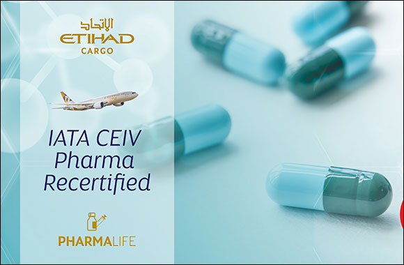 Etihad Cargo Achieves IATA CEIV  Pharma Recertification for Pharmaceutical Logistics