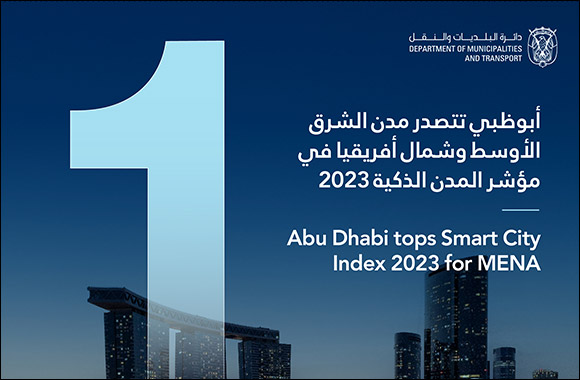 Abu Dhabi Named Smartest City in MENA Region and 13th Globally