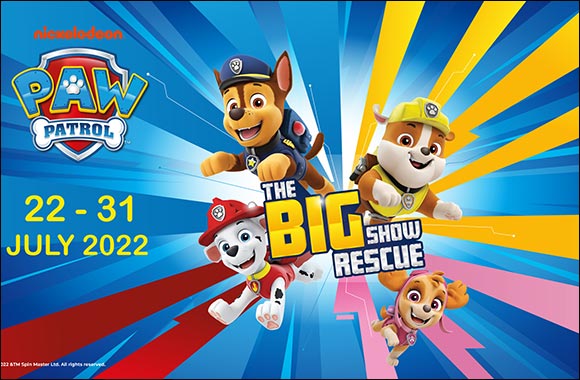 Join Nickelodeon's PAW Patrol in The Big Show Rescue at The Galleria Al Maryah Island, Abu Dhabi from 22 to 31 July 2022!