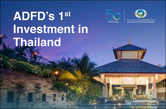 Abu Dhabi Fund for Development Announces First Investment in Thailand Tourism and Hospitality Sector